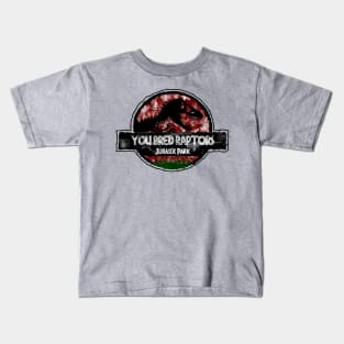 You Bred Raptors - Dr Alan Grant Kids T-Shirt